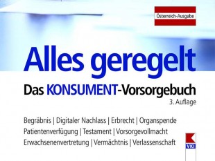 Unfall-Krankheit-Alter-Leben-Manfred Lappe-VKI-Konsument-Vorsorge-Einschränkungen-Kontrolle-Entscheidungen-Begräbnis-Angehörige-Angehörigen-eingetragene Partnerschaft-Lebensgemeinschaften-Alleinerziehende-Kinder-Alleinstehende-Vertraue