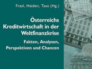 Newsletter-Biallo-Buch-Österreichs Kreditwirtschaft in der Weltfinanzkrise – Fakten, Analysen, Perspektiven und Chancen-Neuer Wissenschaftlicher Verlag-nwv-Erwin J. Frasl- Rene A. Haiden-Josef Taus-Herausgeber-Autoren-Karl Bruckner-BDO-Volksbanken-Au