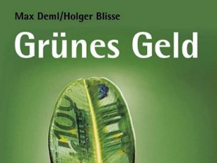 Geldanlagen-Anleger-Kernschmelze-Kernkraftwerk-Fukushima-Ölkatastrophe-Mexiko-Investmentmöglichkeiten-Handbuch-Grünes Geld-Autoren-Max Deml-Börsendienst-Öko-Invest-Wien-Holger Blisse-Institut für Betriebswirtschaftslehre-Univ